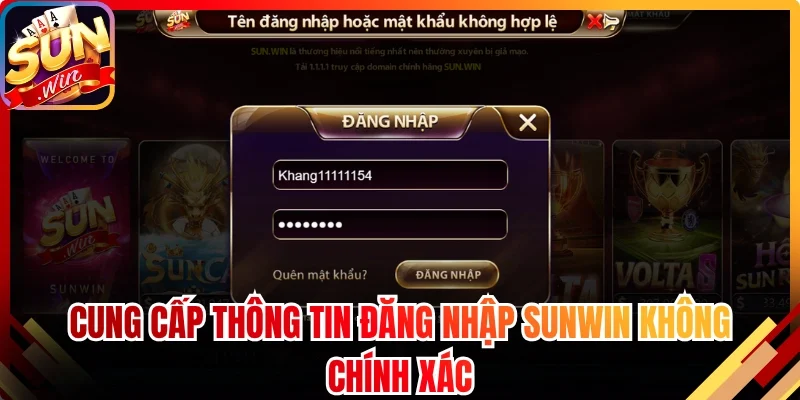 Cung cấp thông tin đăng nhập tài khoản không chính xác