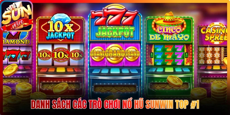 Danh sách các trò chơi nổ hũ Sunwin top #1