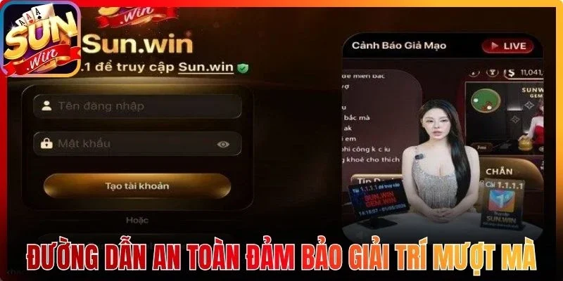 Đường dẫn an toàn đảm bảo giải trí mượt mà