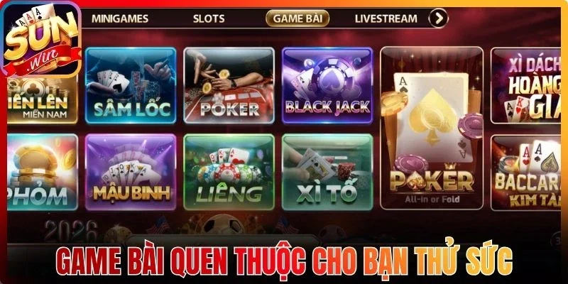Game bài quen thuộc cho bạn thử sức