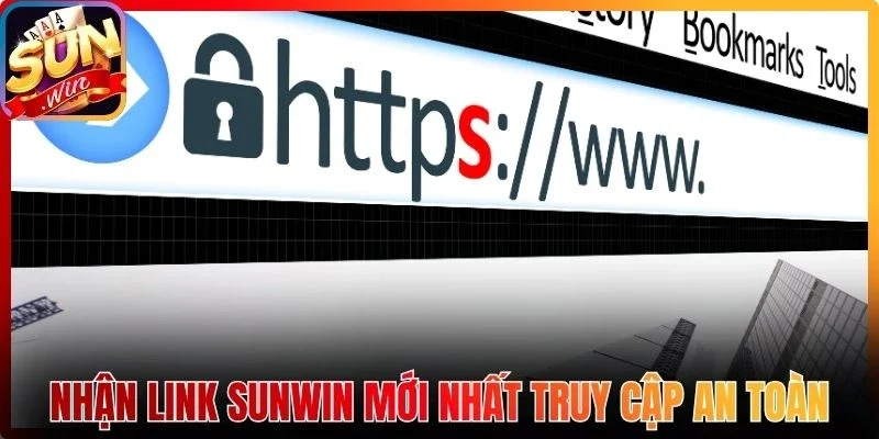 Nhận link Sunwin mới nhất truy cập an toàn