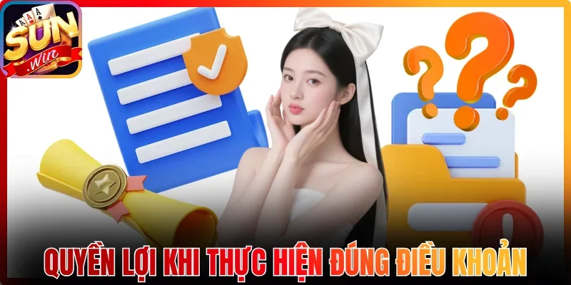 Quyền lợi khi hội viên thực hiện đúng điều khoản